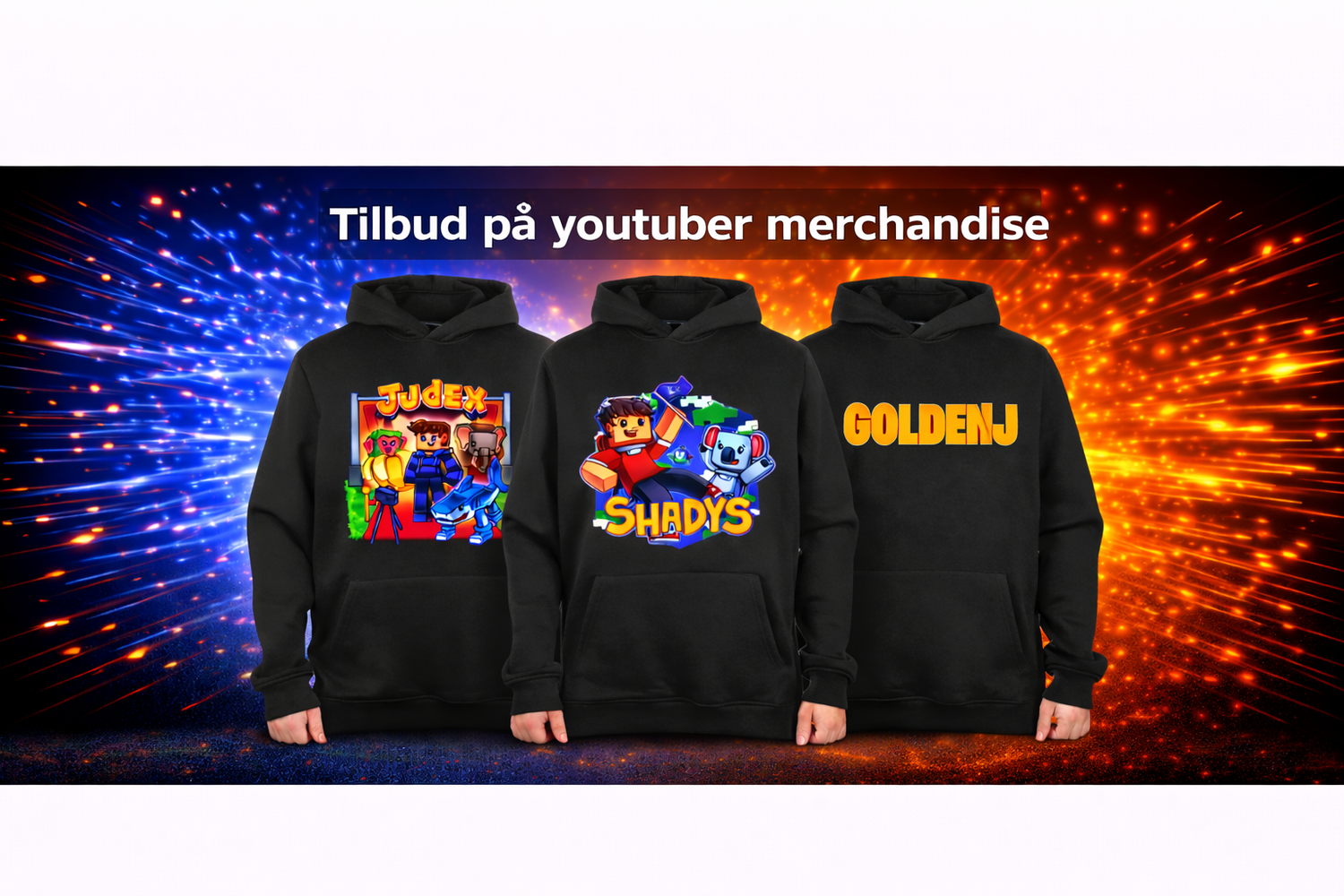 Tilbud på youtuber merchandise