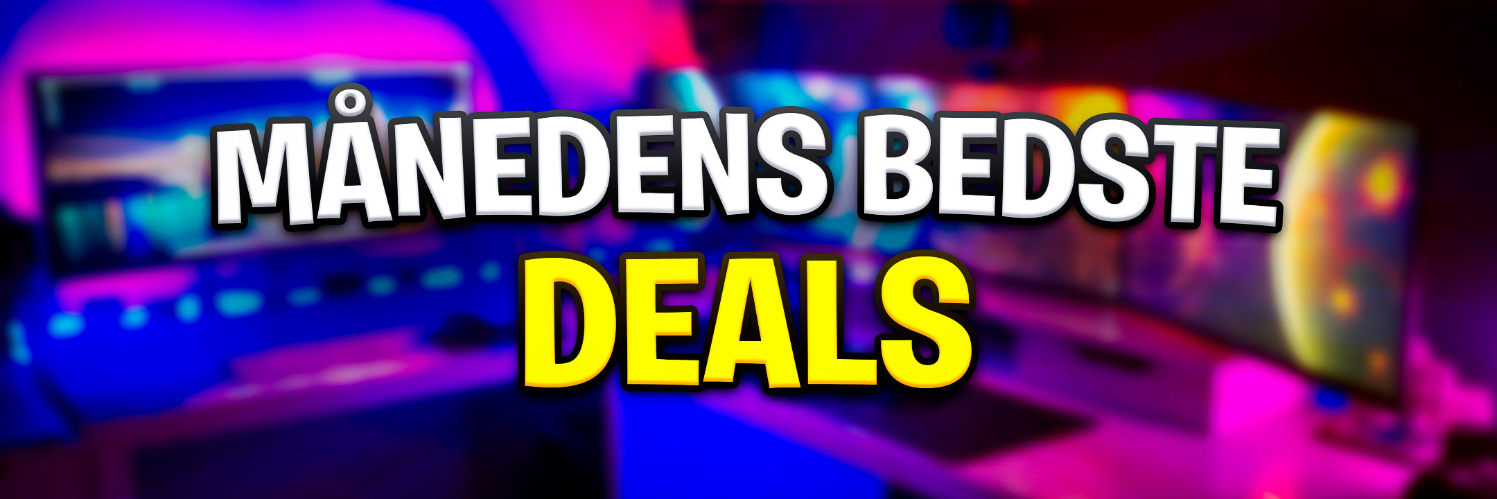 banner til månedens deals kollektion på geekd.dk i bred format